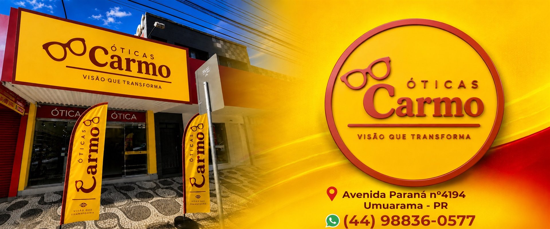 Fachada da Óticas Carmo na Av. Paraná, 4194 — Umuarama-PR